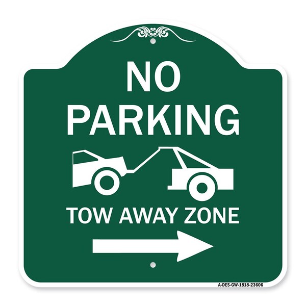 No Parking Tow-Away Zone W/ Right Arrow, Green & White Aluminum Sign, 18" x 18", GW-1818-23606